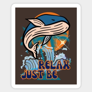 Relax, Just Be - Funny Whale Sticker